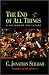 The End of All Things: A Defense of the Future by C. Jonathin Seraiah (1999-10-01)