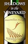 Shadows In The Vineyard (Thorndike Large Print Crime Scene) Lrg edition by Potter, Maximillian (2014) Hardcover Shadows In The Vineyard (Thorndike Large Print Crime Scene) Lrg edition by Potter, Maximillian (2014) Hardcover