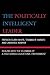 The Politically Intelligent Leader: Dealing with the Dilemmas of a High-Stakes Educational Environment