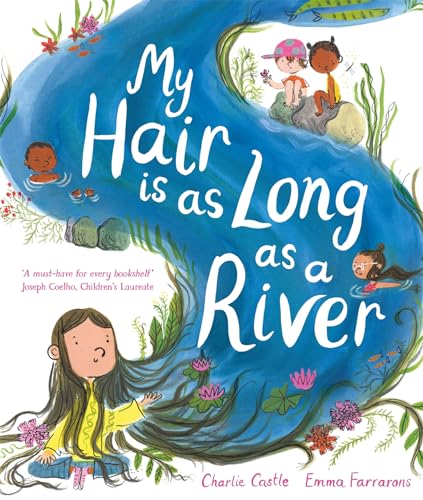 My Hair is as Long as a River: Winner of the Klaus Flugge Picture Book Prize (Kindle Edition)