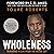 Wholeness: Winning in Life from the Inside Out