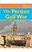 The Persian Gulf War (20th Century Perspectives)