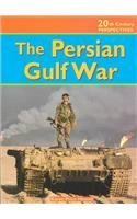 The Persian Gulf War (20th Century Perspectives)