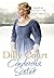 Cinderella Sister by Dilly Court (2011-06-02)