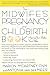 The Midwife's Pregnancy and...