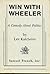 Win with Wheeler by Lee Kalcheim