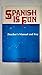Spanish Is Fun: Book 2 (Teacher's Manual and Key) by Heywood Wald (1989-05-03)