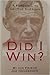 Did I Win?: A Farewell to G...