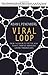 by Adam L. Penenberg Viral Loop: From Facebook to Twitter, How Today's Smartest Businesses Grow Themselves(text only)[Hardcover]2009