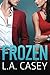 Frozen by L.A. Casey (2016-...
