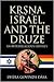 Krsna, Israel, and the Druze by Dhīra Govinda Dāsa