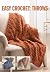 Easy Crochet: Throws by Mar...