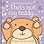 That's not my teddy.: An Interactive, Sensory Touchy-Feely Book Featuring Animals with Tactile Patches for Babies and Toddlers (THAT'S NOT MY�)