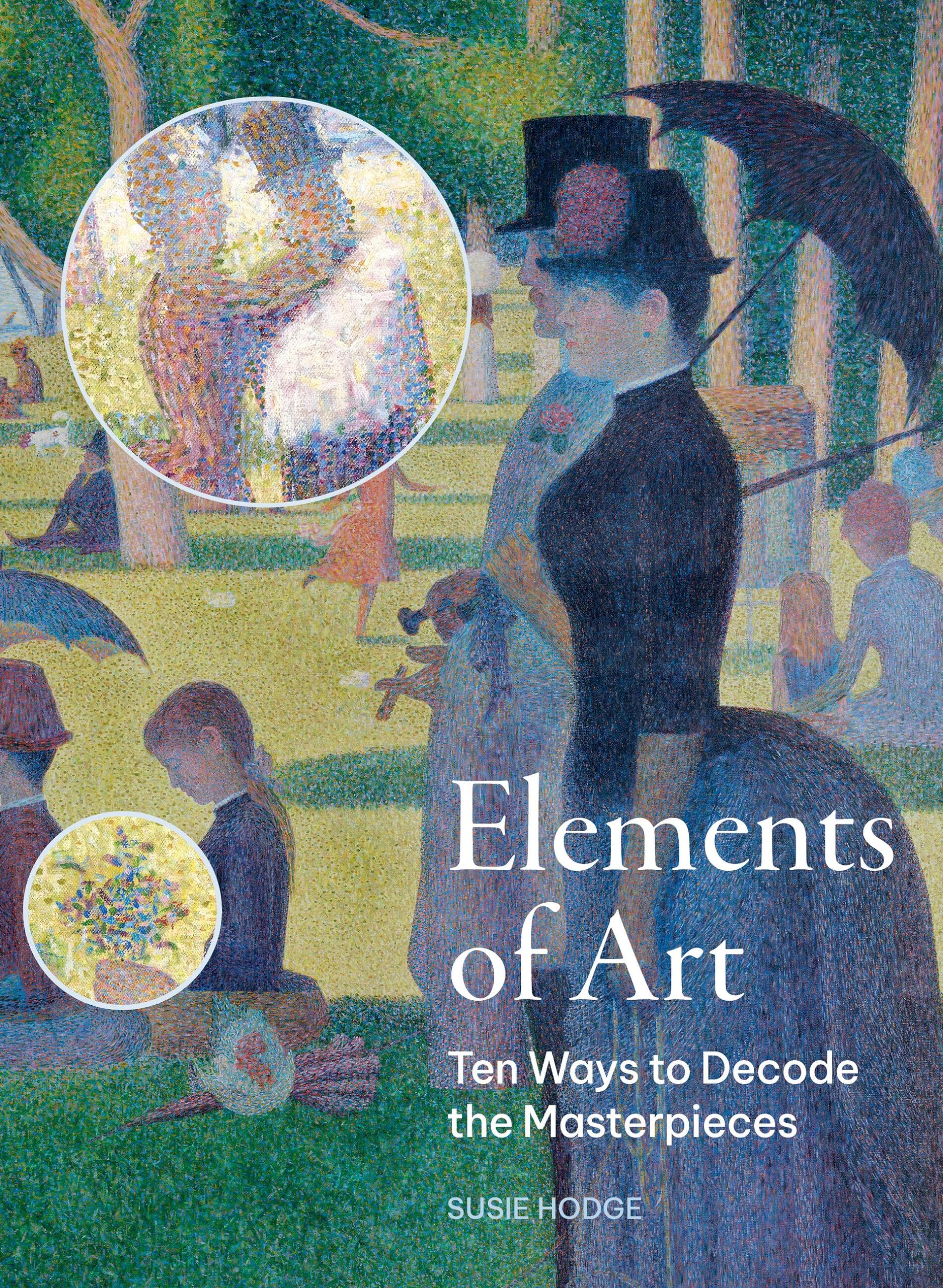 Elements of Art: Ten Ways to Decode the Masterpieces (Paperback)