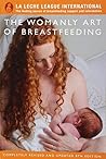 The Womanly Art of Breastfeeding The Womanly Art of Breastfeeding
