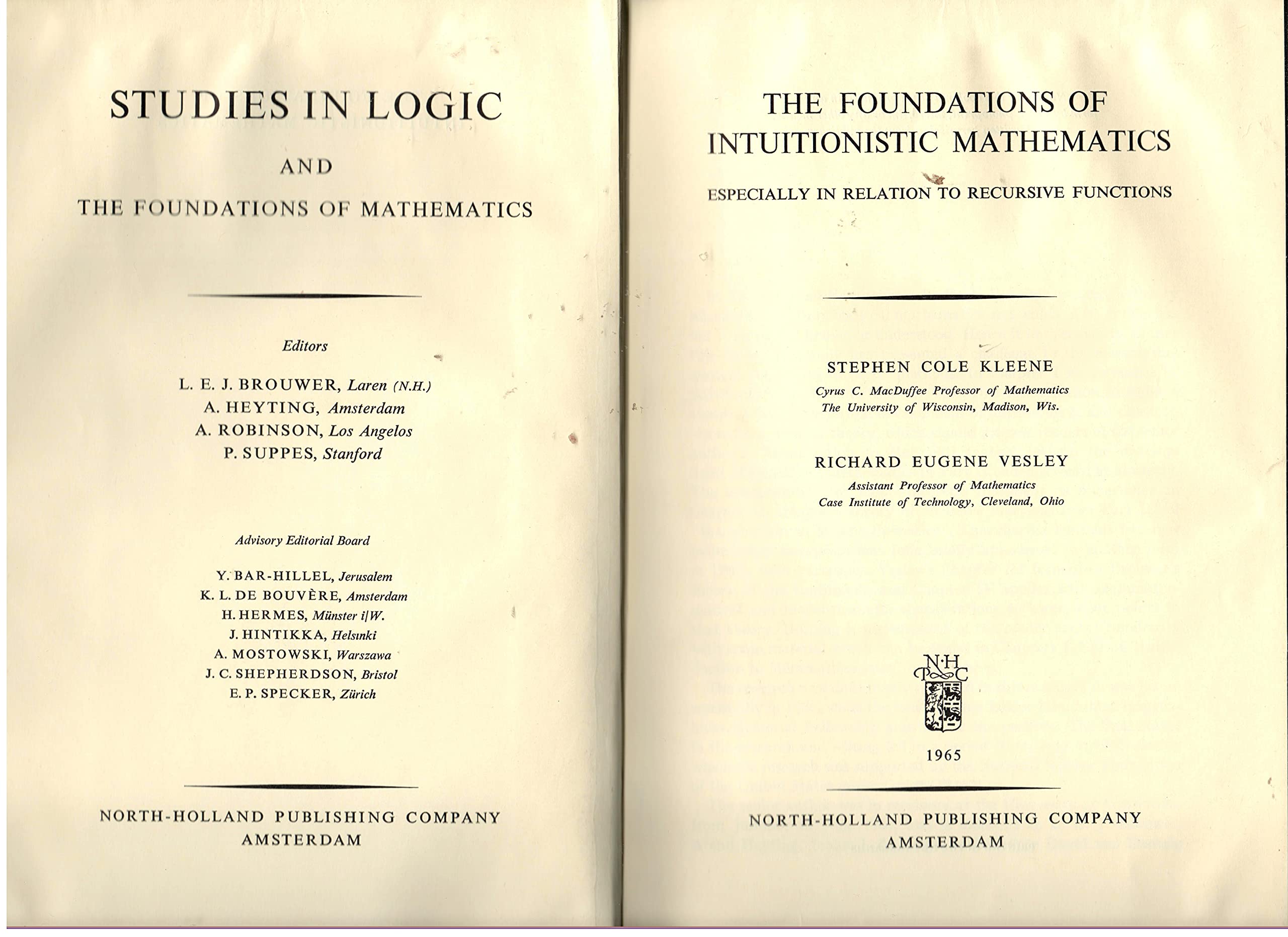 The Foundations of Intuitionistic Mathematics: Especially In Relation to Recursive Functions (Studies in Logic and the Foundations of Mathematics)