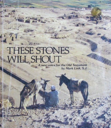 These Stones Will Shout: A New Voice for the Old Testament (Paperback)