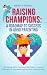 Raising Champions by Brian T. Powell
