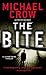 The Bite by Michael Crow (2...