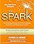 The Spark: The 28-Day Breakthrough Plan for Losing Weight, Getting Fit, and Transforming Your Life by Chris Downie (25-Jan-2010) Paperback