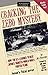 Cracking the Zero Mystery: How the U.S. Learned to Beat Japan's Vaunted Wwii Fighter Plane by Jim Rearden (March 19,1990)