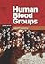 Human Blood Groups (2nd, 03) by FRCPath, Geoff Daniels PhD [Hardcover (2002)]