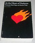 At the Heart of Darkness: Witchcraft, Black Magic and Satanism Today (Paperback)