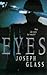 Eyes by Joseph Glass (1999-04-09)