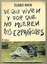 De Qué Viven Y Por Qué No Mueren Los Españoles
