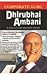 Corporate Guru Dhiru Bhai Ambani by Prakash Chetan