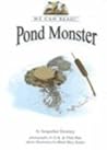 Pond Monster! (We Can Read!)