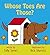 Whose Toes Are Those? by Sally Symes (2012-12-11)