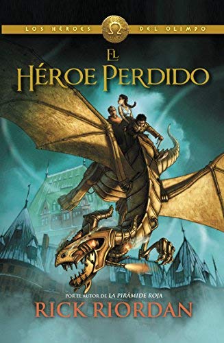 El h��roe perdido: H��roes del Olimpo 1 (Spanish Edition) by Riordan, Rick (2013) Paperback
