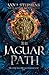 The Jaguar Path (The Songs of the Drowned, #2)