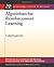 Algorithms for Reinforcement Learning (Synthesis Lectures on Artificial Intelligence and Machine Learning) by Csaba Szepesvari (2010-06-25)
