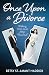 Once Upon a Divorce: Walkin...