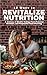 12 Ways to Revitalize Nutri...