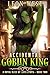 Accidental Goblin King 2 by Leon West