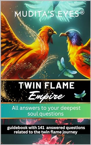 Twin Flame Empire: All answers to your deepest soul questions- 141 answered questions related to the twin flame journey (Kindle Edition)