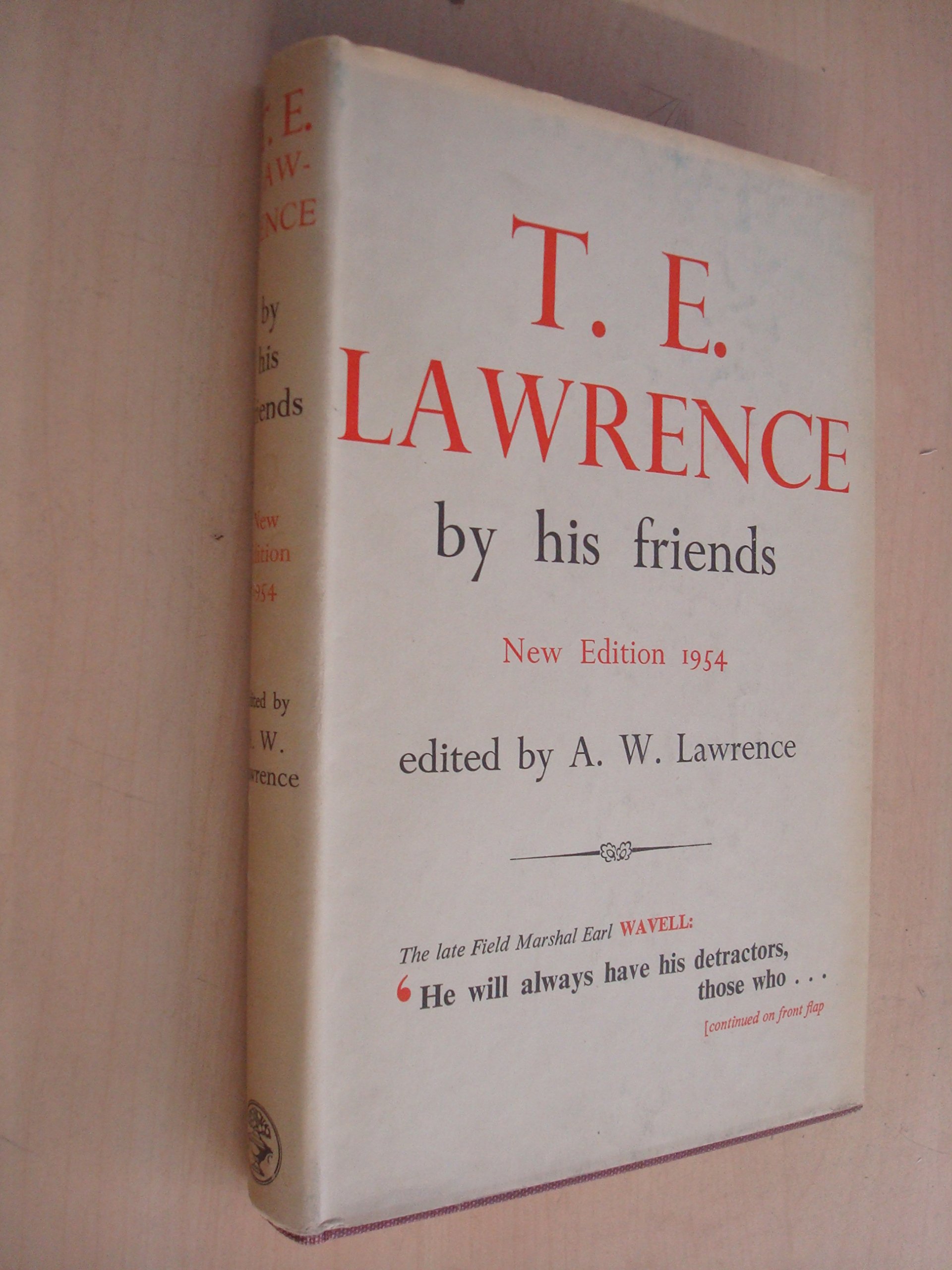 T. E. Lawrence By His Friends (Hardcover)