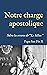 Notre charge apostolique: Carta sobre los errores de "Le Sillon" (1910) (San Lino Libros) (Spanish Edition)