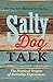 Salty Dog Talk by Bill Beavis