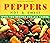 Peppers, Hot and Sweet by Beth Dooley
