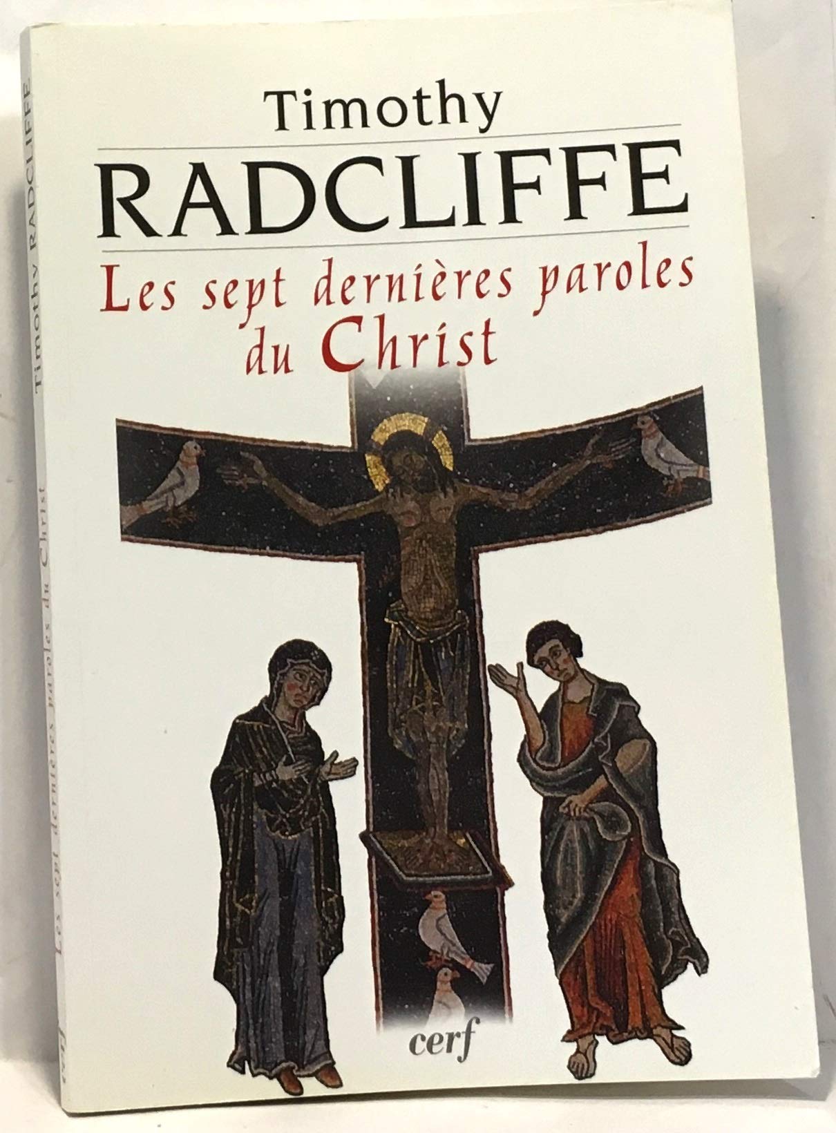 Les sept dernières paroles du Christ de Radcliffe (Paperback)