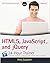 HTML5, JavaScript, and jQue...