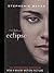[Eclipse] (By: Stephenie Meyer) [published: June, 2010]