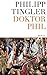 Doktor Phil by Philipp Tingler (2010-02-06)