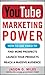 YouTube Marketing Power: How to Use Video to Find More Prospects, Launch Your Products, and Reach a Massive Audience by Miles, Jason (2014) Paperback