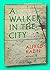 A Walker in the City