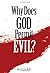 Why Does God Permit Evil by...